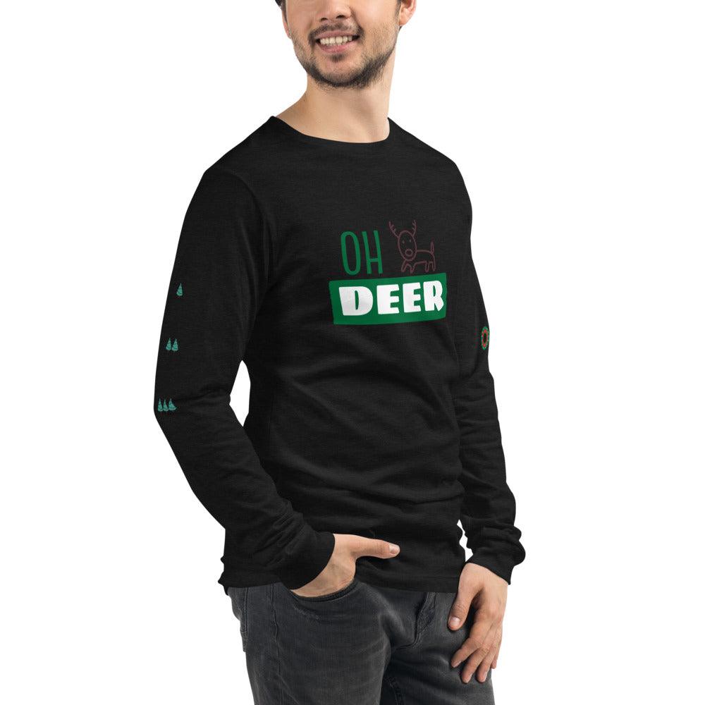 OH DEER! Unisex Long Sleeve Tee