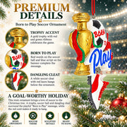 Born To Play Soccer Ball Cleats Trophy and Gloves Resin Christmas Ornament