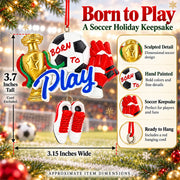 Born To Play Soccer Ball Cleats Trophy and Gloves Resin Christmas Ornament