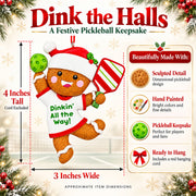 Dinkin' All The Way Gingerbread Pickleball Resin Christmas Ornament